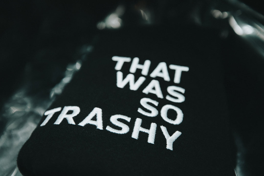 That Was So Trashy Tee
